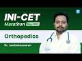 Most Expected Orthopedics Questions | INI-CET May 2026 | Dr. Jambukeswaran
