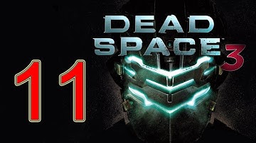 Dead Space 3 - walkthrough part 11 let