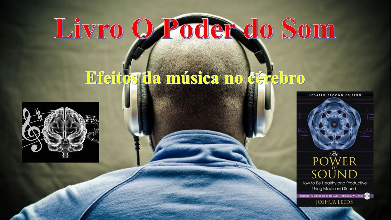 Livro O Poder do Som - efeitos da música no cérebro - YouTube