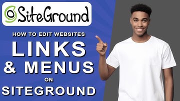How to edit website links and menus on siteground (2024)