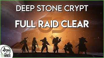 Deep Stone Crypt: Full Raid Clear