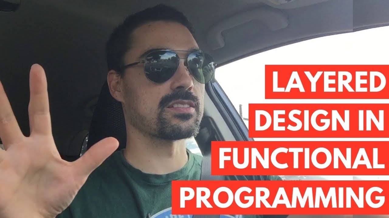 Layered design in functional programming - YouTube