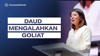 DAUD MENGALAHKAN GOLIAT - Magdalena Christina - Official Khotbah
