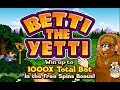 Betti The Yeti Bonus Win at Parx Casino at Philly Park ...
