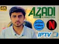 Netflix Prime Video and IPTV Azadi Deal For Pakistan 2024