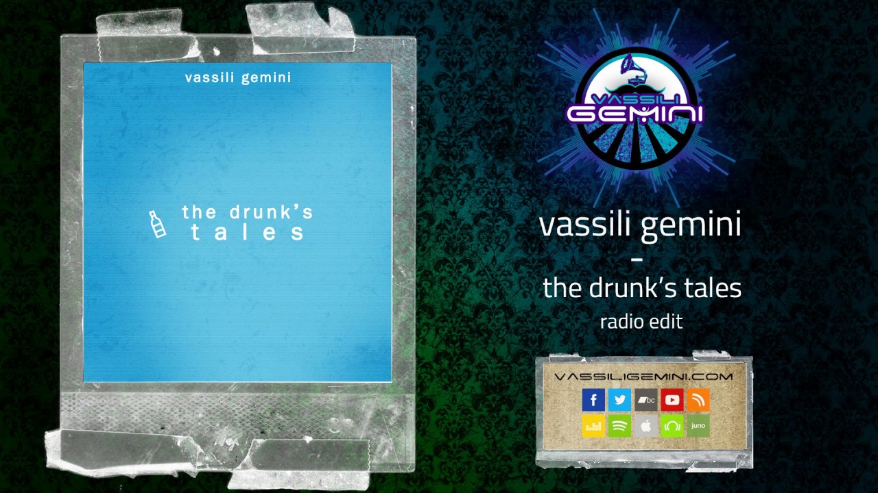 vassili gemini - the drunk's tales