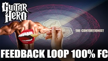 Feedback Loop by The Contortionist ~ Expert ~ 100% FC