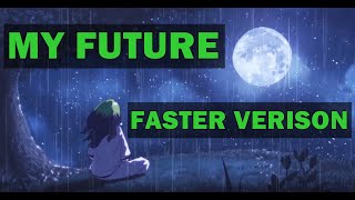 Billie Eilish - my future (Faster Version)