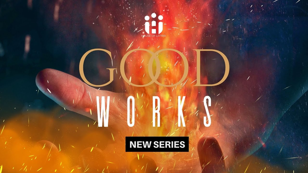 Good Works II