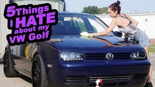 Famous 5 Things I HATE about my VW Golf MKIV Profile