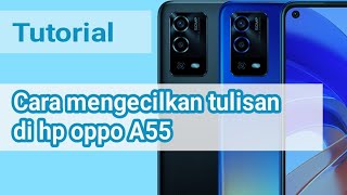 How to reduce the size of the text on the Oppo A55 cellphone screenshot 3