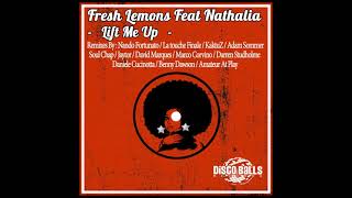 Fresh Lemons ft. Nathalia - Lift Me Up (KaktuZ Remix)