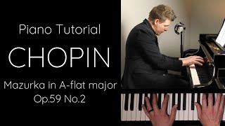 Chopin Mazurka in A-flat major, Op.59 No.2 Tutorial
