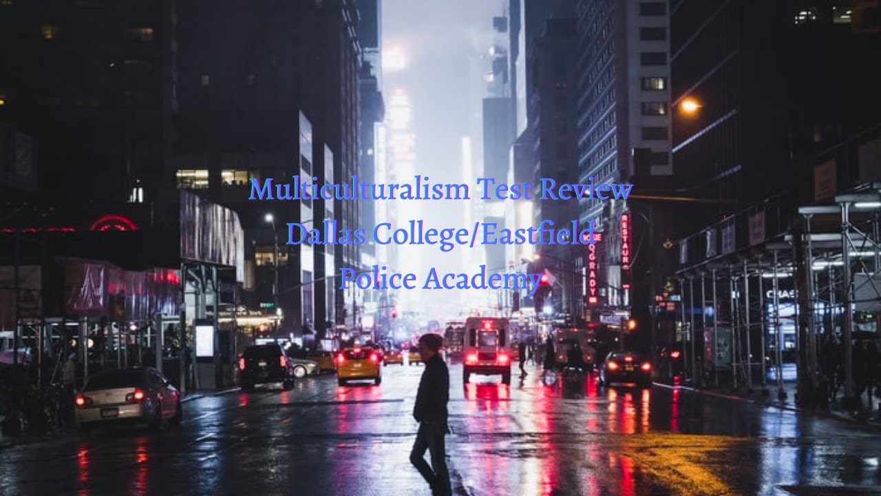 J Choyce Multiculturalism Test Review Eastfield Police Academy YouTube