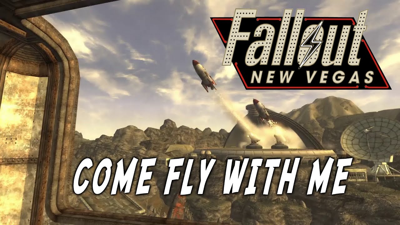 Fallout: New Vegas - Song - Come fly with me