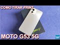 Motorola Moto G53 - Como tirar print ou capturar tela - Rápido e fácil