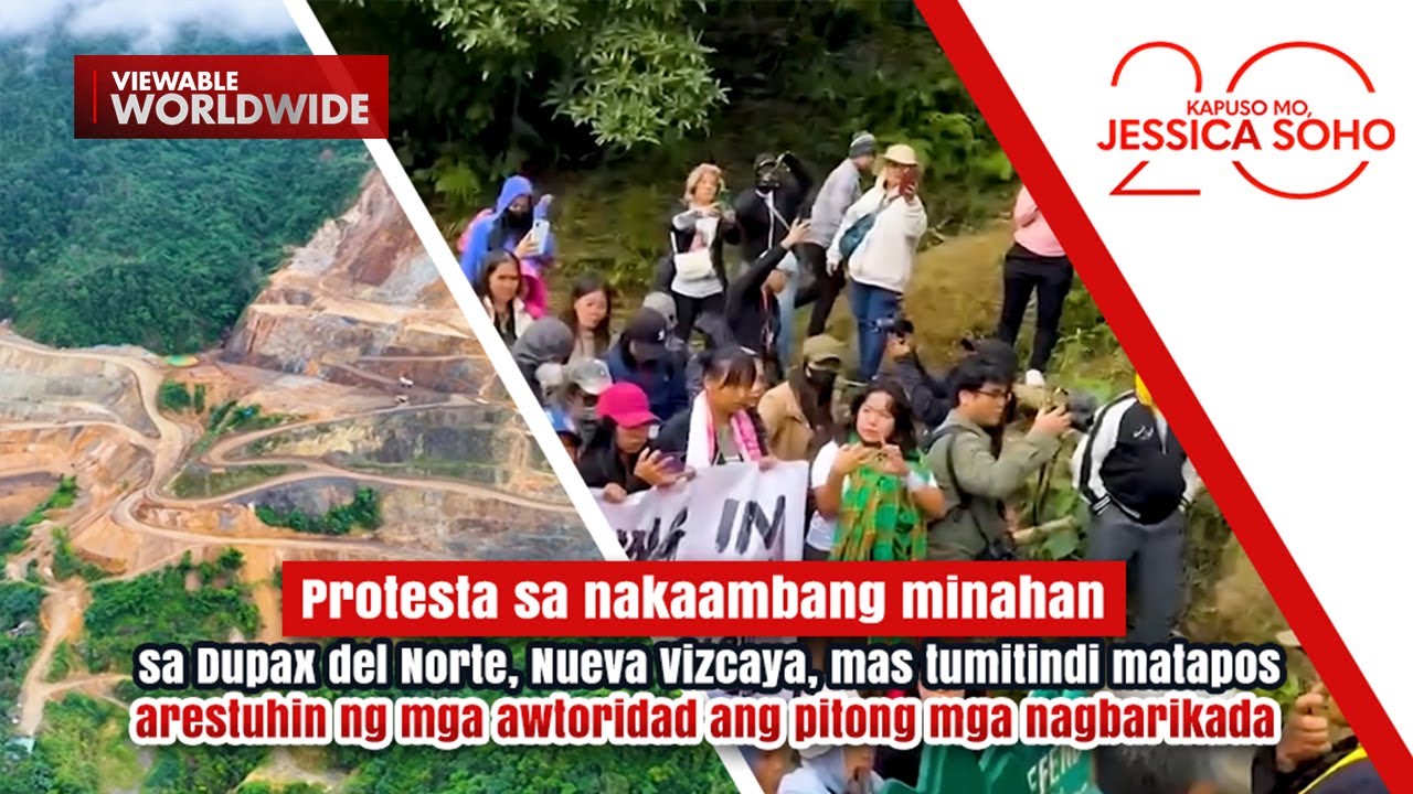 Protests intensify against proposed mining project in Nueva Vizcaya | Kapuso Mo, Jessica Soho