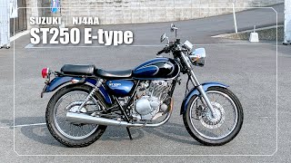 【SUZUKI】ST250 E-type|NJ4AA