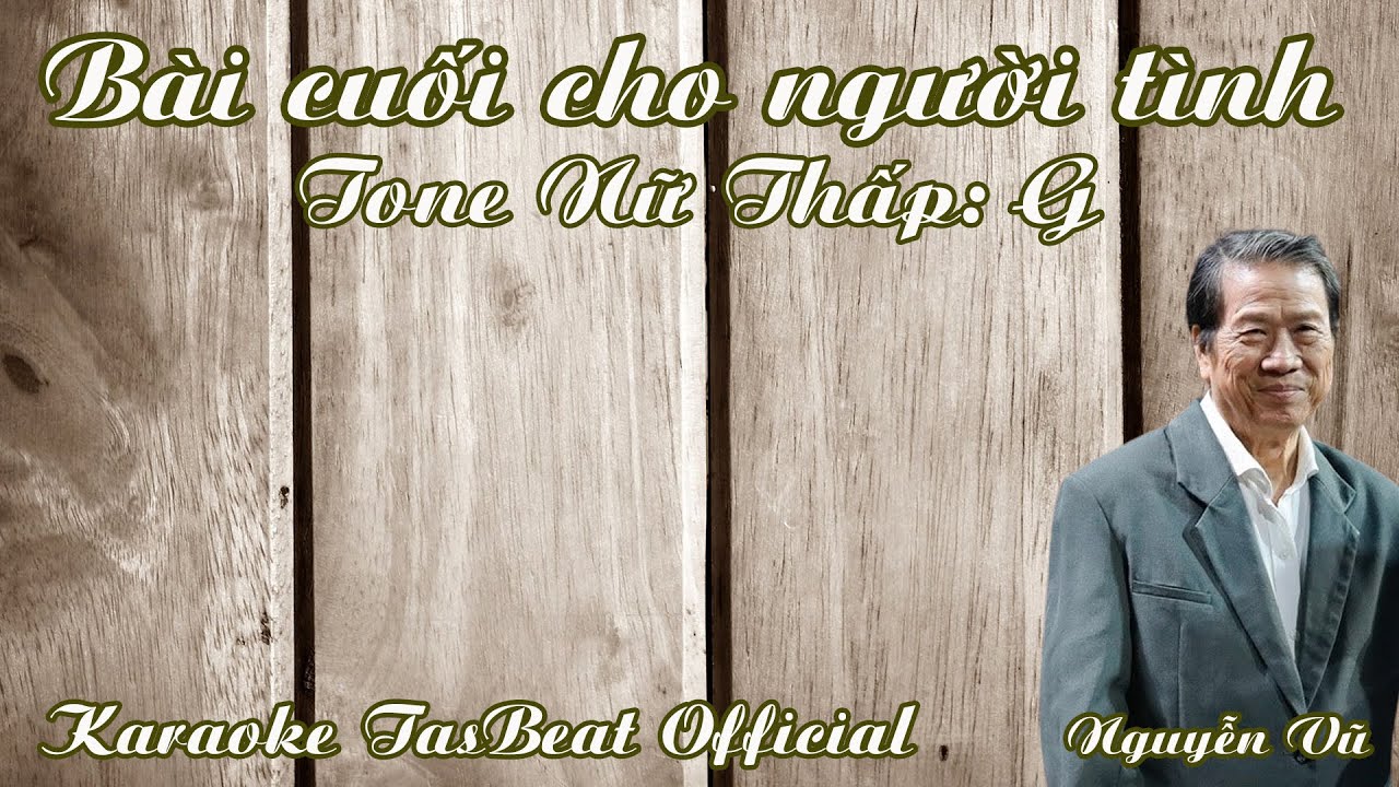 Karaoke Bài Cuối Cho Người Tình - Tone Nữ Thấp | TAS BEAT