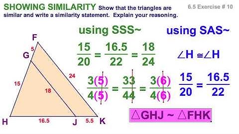 6.5 Side-Angle-Side Similarity Theorem SAS~