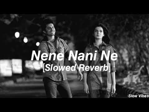 Nene Nani Ne