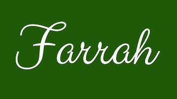Learn how to Sign the Name Farrah Stylishly in Cursive Writing