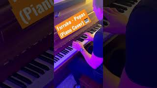 Farruko- Pepas (Piano Cover) 🎹 #keys #farruko #pepas #pianocover #shorts