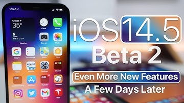 iOS 14.5 Beta 2 - Even More New Features and A Few Days Later