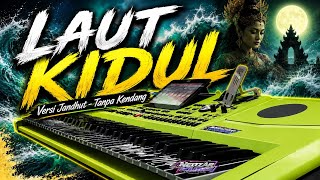 Download lagu LAUT KIDUL - TANPA KENDANG - VERSI JANDHUT