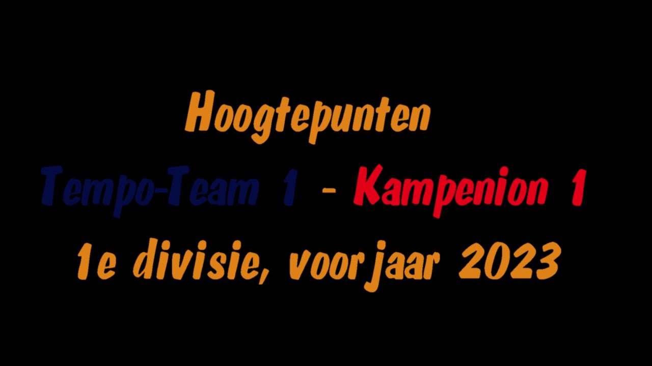 TempoTeam 1 vs. Kampenion 1 hoogtepunten YouTube