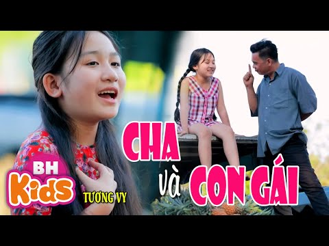 CHA và CON GÁI - Giọng ca nhí Tường Vy | Ca Khúc Hay Ý Nghĩa Về Cha nghe muốn nhấc máy gọi cho cha tại Xemloibaihat.com