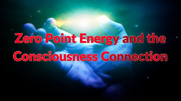 “Zero Point Energy & Quantum Consciousness: Unlocking the Universe’s Hidden Power”