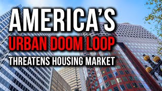 &#39;Urban Doom Loop&#39; Fears Grow as Mid-Sized Banks In Trouble Over Empty Offices in Major Cities