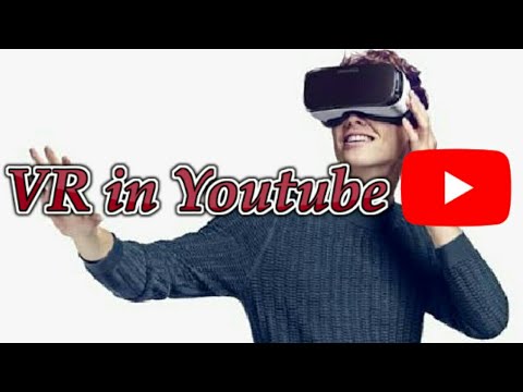 VR in Youtube!!!!!! | 360° Degree videos in Youtube - YouTube