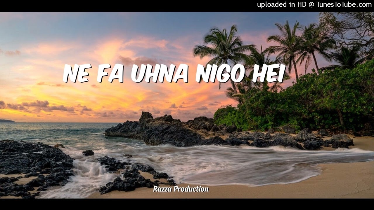 Ne Fa Uhna Nigo Hei_[Ai Music by Razza Production]