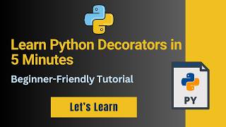 Learn Python Decorators in 5 Minutes | Higher-Order Functions