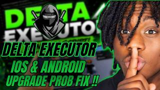 Delta Executor Mobile 2026 | NEW UPDATE + Upgrade Problem Fix | iOS iPhone iPad & Android Tutorial