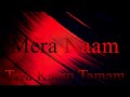 MERA NAAM TERA KAAM TAMAM New Rap Song (Master)