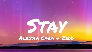 Alessia Cara & Zedd - Stay (lyrics)