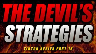 The 2 Major STRATEGIES of the Devil! (TikTok series PART 18)