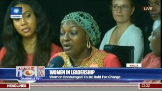 Women In Leadership: Women Encouraged To Be Bold For Change
