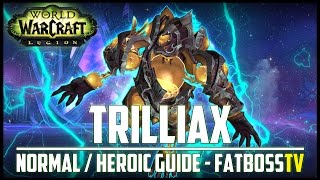 Trilliax Normal Heroic Guide - Fatboss