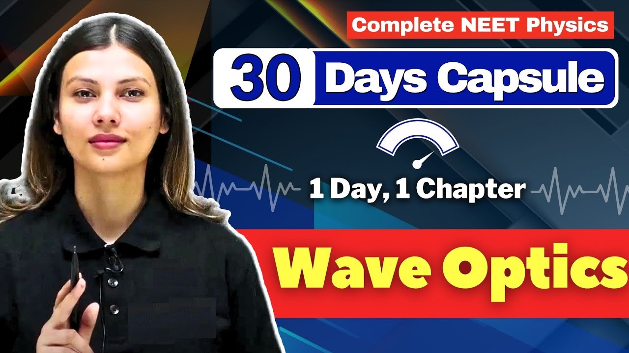 Wave Optics ONE SHOT for NEET by @TamannaChaudhary Score #150withTC 🔥 ...