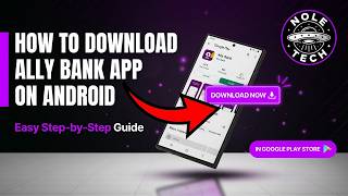 How to Download Ally Bank App on Android