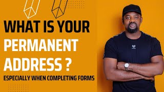 What is your PERMANENT ADDRESS | What to fill when filling or completing forms
