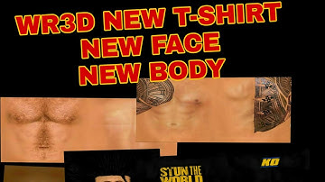 WR3D NEW  FACE--BODY----# NEW COSTUME 2021 NEW T-SHIRT 2021