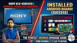 Sony KLV-40BX420 Original Board Not Working? 😱 Change to Android Board Fixed!