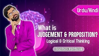 What is Judgement and Proposition ?in Hindi\Urdu | Logic and Critical Thinking