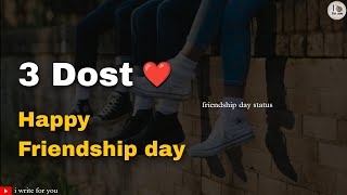 Dosti ❤️ | dosti status | best friend whatsapp status | friendship status | Lc creations