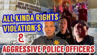 "VACAVILLE POLICE SHOW THEIR TRUE COLORS!!!!" FIRST AMENDMENT